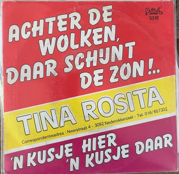 Tina Rosita - Achter de wolken, daar schijnt de zon!..