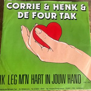 Corrie & Henk & De Four Tak - Ik Leg M'n Hart In Jouw Hand