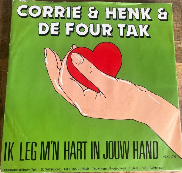 Corrie & Henk & De Four Tak - Ik Leg M'n Hart In Jouw Hand